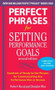 Perfect Phrases for Setting Performance Goals, Second Edition by Robert Bacal, Douglas Max, 9780071745055