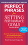 Perfect Phrases for Setting Performance Goals, Second Edition by Robert Bacal, Douglas Max, 9780071745055