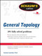 Schaums Outline of General Topology by Seymour Lipschutz, 9780071763479