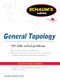 Schaums Outline of General Topology by Seymour Lipschutz, 9780071763479