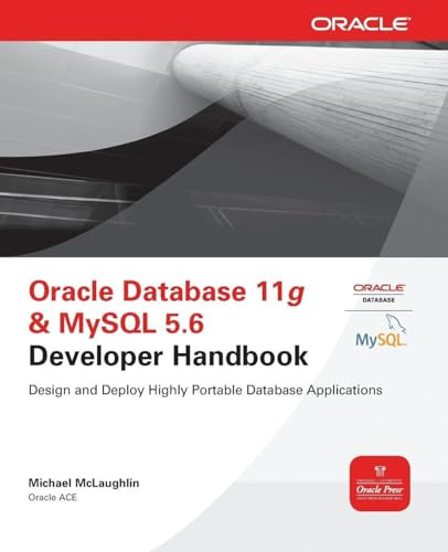 Oracle Database 11g & MySQL 5.6 Developer Handbook by Michael McLaughlin, 9780071768856