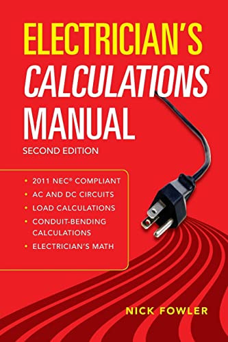 Electrician's Calculations Manual, Second Edition by Nick Fowler, 9780071770163
