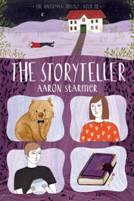 The Storyteller (The Riverman Trilogy, Book III) - 9781250104182 by Aaron Starmer, 9781250104182