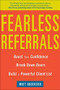 Fearless Referrals: Boost Your Confidence, Break Down Doors, and Build a Powerful Client List by Matt Anderson, 9780071782876
