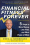 Financial Fitness Forever:  5 Steps to More Money, Less Risk, and More Peace of Mind by Paul Merriman, Richard Buck, 9780071786980