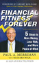 Financial Fitness Forever:  5 Steps to More Money, Less Risk, and More Peace of Mind by Paul Merriman, Richard Buck, 9780071786980