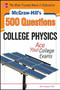 McGraw-Hill's 500 College Physics Questions (Ace Your College Exams) by Alvin Halpern, 9780071789820