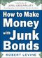 How to Make Money with Junk Bonds by Robert Levine, 9780071793810