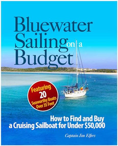 Bluewater Sailing on a Budget by James Elfers, 9780071808033