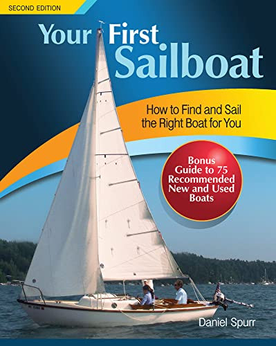 Your First Sailboat, Second Edition by Daniel Spurr, 9780071813471