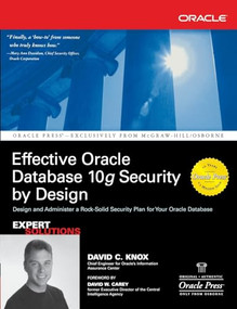 Effective Oracle Database 10g Security by Design by David Knox, 9780072231304