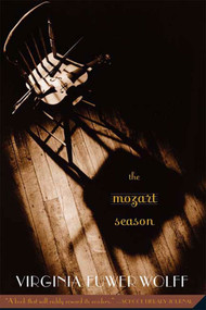 The Mozart Season by Virginia Euwer Wolff, 9780312367459