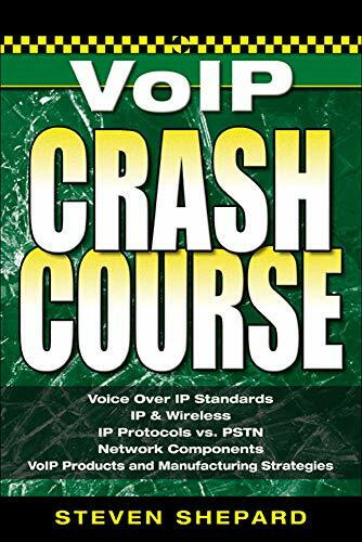 Voice Over IP Crash Course by Steven Shepard, 9780072262414