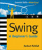 Swing: A Beginner's Guide by Herbert Schildt, 9780072263145
