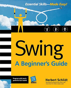 Swing: A Beginner's Guide by Herbert Schildt, 9780072263145