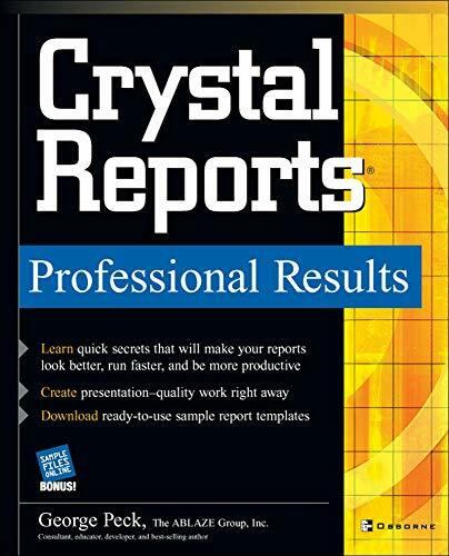 Crystal Reports Professional Results by George Peck, 9780072229516