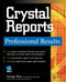 Crystal Reports Professional Results by George Peck, 9780072229516