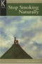 Healing Wisdom Series: Stop Smoking Naturally by Martha Work Ashelman, 9780658003844