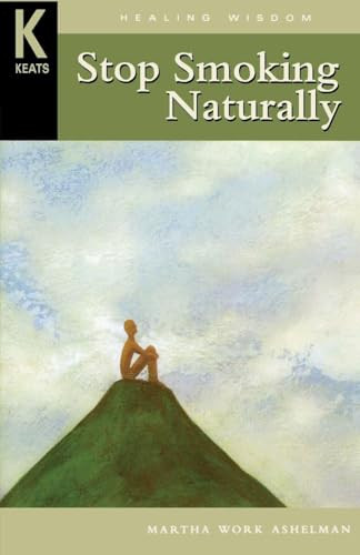 Healing Wisdom Series: Stop Smoking Naturally by Martha Work Ashelman, 9780658003844