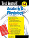 Test Yourself: Anatomy & Physiology by Elward K. Alford, 9780844223803
