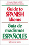 Guide to Spanish Idioms by Raymond H. Pierson, 9780844273259