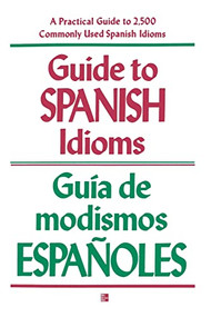 Guide to Spanish Idioms by Raymond H. Pierson, 9780844273259