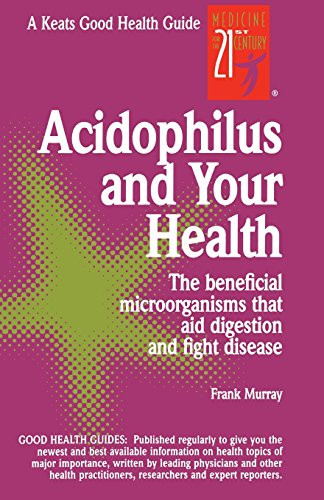 Acidophilus and Your Health by Frank Murray, 9780879838072