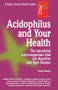 Acidophilus and Your Health by Frank Murray, 9780879838072
