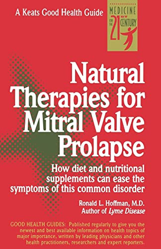 Natural Therapies for Mitral Valve Prolapse by Ronald L. Hoffman, 9780879837655