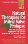 Natural Therapies for Mitral Valve Prolapse by Ronald L. Hoffman, 9780879837655