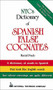 NTC's Dictionary of Spanish False Cognates by Marcial Prado, 9780844279770