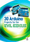 30 Arduino Projects for the Evil Genius, Second Edition by Simon Monk, 9780071817721