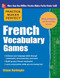 Practice Makes Perfect French Vocabulary Games by Eliane Kurbegov, 9780071827478