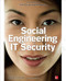 Social Engineering in IT Security: Tools, Tactics, and Techniques by Sharon Conheady, 9780071818469