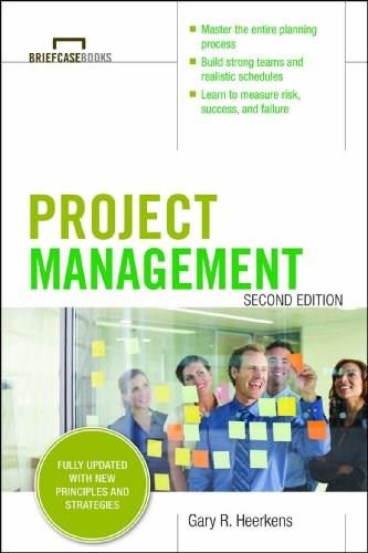 Project Management, Second Edition (Briefcase Books Series) by Gary R. Heerkens, 9780071818483
