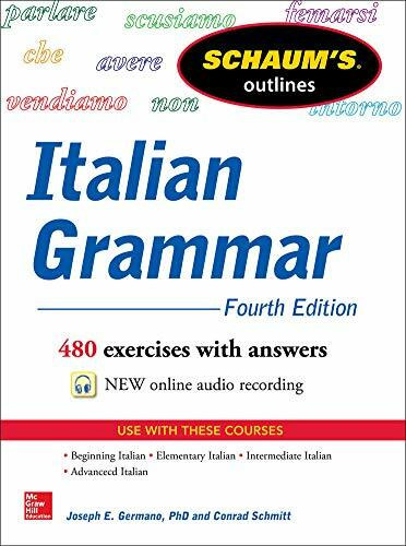 Schaum's Outline of Italian Grammar, 4th Edition by Conrad J. Schmitt, Joseph Germano, 9780071823609