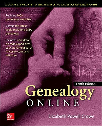 Genealogy Online, Tenth Edition by Elizabeth Powell Crowe, 9780071841108