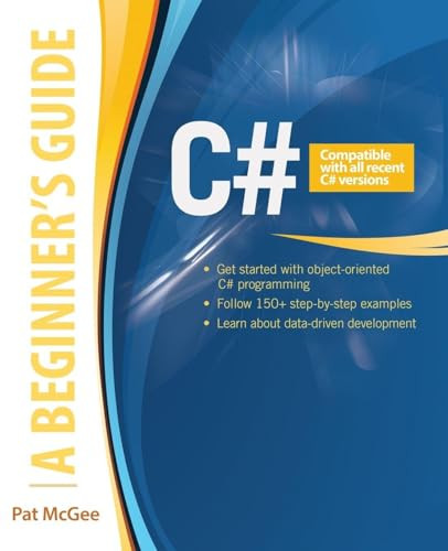C#: A Beginner's Guide by Pat McGee, 9780071835831
