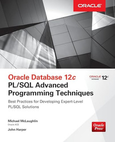 Oracle Database 12c PL/SQL Advanced Programming Techniques by Michael McLaughlin, John M. Harper, 9780071835145