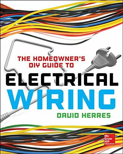 The Homeowner's DIY Guide to Electrical Wiring by David Herres, 9780071844758