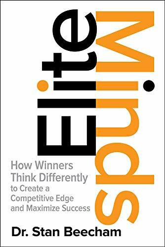 Elite Minds: How Winners Think Differently to Create a Competitive Edge and Maximize Success by Stan Beecham, 9781259836169