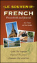 Le souvenir French Phrasebook and Journal by Alex Chapin, Daniel Franklin, 9780071759373