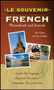 Le souvenir French Phrasebook and Journal by Alex Chapin, Daniel Franklin, 9780071759373