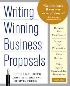 Writing Winning Business Proposals, Third Edition by Richard C. Freed, Shervin Freed, Joe Romano, 9780071742320