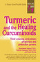 Turmeric and the Healing Curcuminoids by Vladimir Badmaev, Frank Murray, Muhammed Majeed, 9780879837686