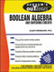 Schaum's Outline of Boolean Algebra and Switching Circuits by Elliott Mendelson, 9780070414600