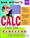 Bob Miller's Calc for the Clueless: Calc I by Bob Miller, 9780070434080