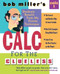Bob Miller's Calc for the Clueless: Calc I by Bob Miller, 9780070434080