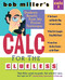 Bob Miller's Calc for the Clueless: Calc I by Bob Miller, 9780070434080