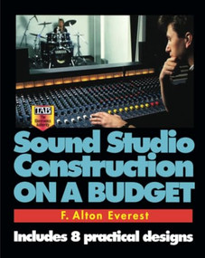 Sound Studio Construction on a Budget by F. Alton Everest, 9780070213821